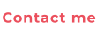 Contact me